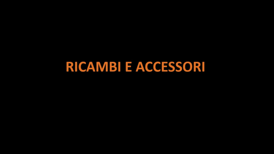 RICAMBI E ACCESSORI